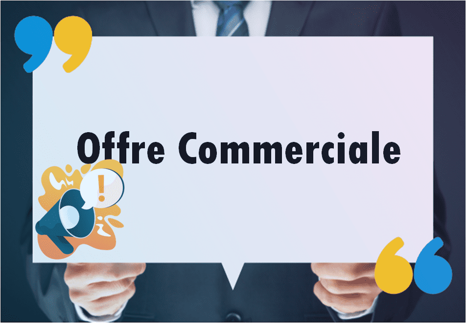 CONCEVOIR UNE OFFRE COMMERCIALE